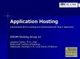 Application Hosting A Standardized API for Launching and Communicating with 'Plug-in' Applications PowerPoint PPT Presentation