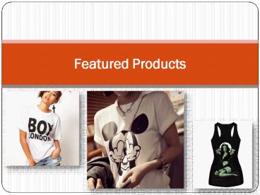 Featured Products