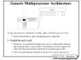 Generic Multiprocessor Architecture PowerPoint PPT Presentation