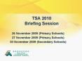 TSA 2010 Briefing Session PowerPoint PPT Presentation