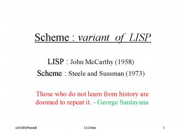Scheme : variant of LISP