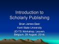 Introduction to Scholarly Publishing PowerPoint PPT Presentation