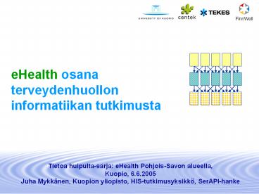 Tietoa huipulta-sarja: eHealth Pohjois-Savon alueella,