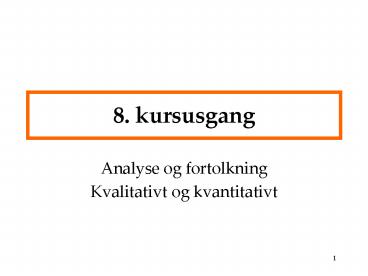 8. kursusgang