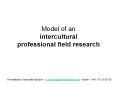 Model of an intercultural professional field research PowerPoint PPT Presentation