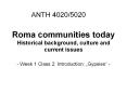 Roma communities today Historical background, culture and current issues PowerPoint PPT Presentation