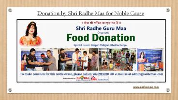 Donation by Shri Radhe Maa for Noble Cause
