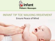 Infant Tip Toe Walking Treatment: Ensure Peace Of Mind