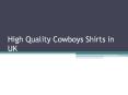 High quality mens cowboys shirts in UK PowerPoint PPT Presentation