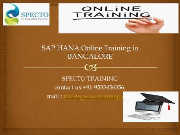 SAP HANA Online Training in bagalore,hyderbad,india&usa