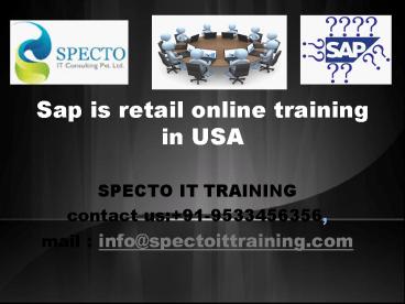 SAP IS RETAIL Online Training in USA,UK,CANADA&INDIA