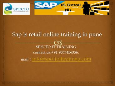 SAP IS RETAIL Online training in pune,mumbai&chennai