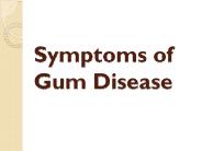 Symptoms of Gum Disease