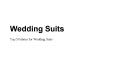 Top 5 Fabrics for Wedding Suits PowerPoint PPT Presentation