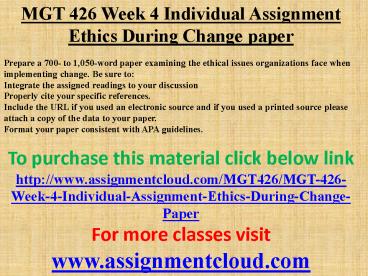 MGT 426 Week 4 Individual Assignment Ethics During Change paper