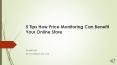 Top 5 Tips How Price Monitoring Can Benefit Your Online Store PowerPoint PPT Presentation