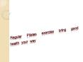 Regular Pilates exercise bring good health your way PowerPoint PPT Presentation