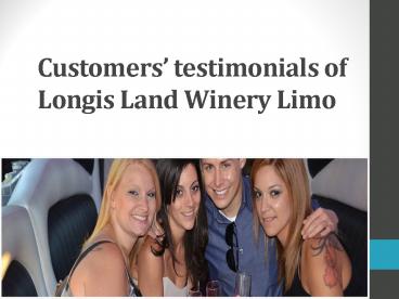 Customers’ testimonials of Longis Land Winery Limo