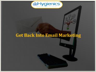Get back into email marketing