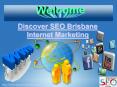 Internet Marketing | Discover SEO Brisbane PowerPoint PPT Presentation