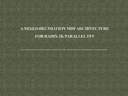 IEEE 2015 VLSI A MIXED-DECIMATION MDF ARCHITECTURE.pptx