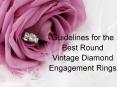 Guidelines for the Best Round Vintage Diamond Engagement Rings PowerPoint PPT Presentation