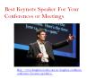 Best Keynote Speaker for Business Conferences PowerPoint PPT Presentation