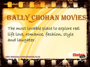 BallyChohanMovie.co.uk:  Movie Reviews, Showtimes and Trailers