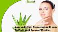 Ayurvedic Skin Rejuvenating Cream To Fight And Prevent Wrinkles
