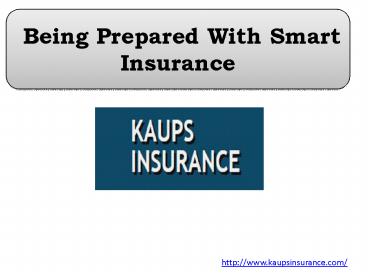 Being Prepared With Smart Insurance