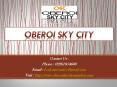 Oberoi Sky City - 3BHK Sky City Residential Flats - Borivali East Mumbai - Call @ 02261054600 -  Price, Review, Payment Plan, User Opinion PowerPoint PPT Presentation