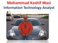 Mohammad Kashif Wasi - Information Technology Analyst PowerPoint PPT Presentation
