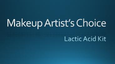 Makeup Artist's Choice - Lactic Acid Kit