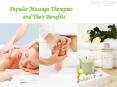 Popular Massage Therapies and Their Benefits PowerPoint PPT Presentation