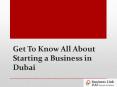 Get To Know All About Starting a Business in Dubai PowerPoint PPT Presentation