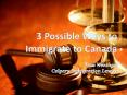 Few Ways to Immigrate to Canada PowerPoint PPT Presentation