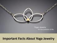 Important Facts About Yoga Jewelry
