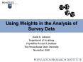 Using Weights in the Analysis of Survey Data PowerPoint PPT Presentation