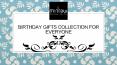Birthday Gifts Collection For Everyone PowerPoint PPT Presentation