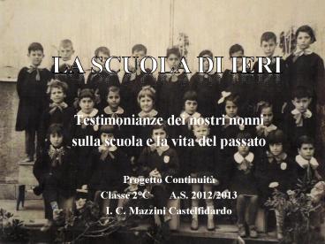 Testimonianze dei nostri nonni