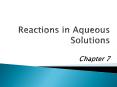 Reactions%20in%20Aqueous%20Solutions%20Chapter%207 PowerPoint PPT Presentation
