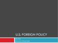U.S. Foreign Policy PowerPoint PPT Presentation