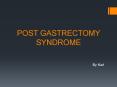POST GASTRECTOMY SYNDROME PowerPoint PPT Presentation