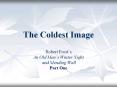 The Coldest Image PowerPoint PPT Presentation