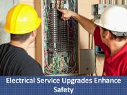Electrical Service Upgrades Enhance Safety