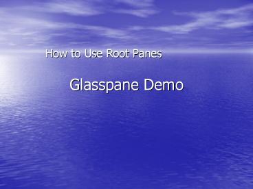 Glasspane Demo