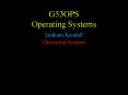 G53OPS Operating Systems PowerPoint PPT Presentation