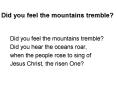 Did you feel the mountains tremble? PowerPoint PPT Presentation