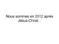 Nous sommes en 2012 apr PowerPoint PPT Presentation