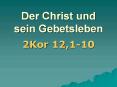 Der Christ und sein Gebetsleben PowerPoint PPT Presentation